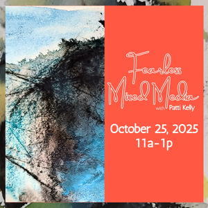 Fearless Mixed Media with Patti Kelly
