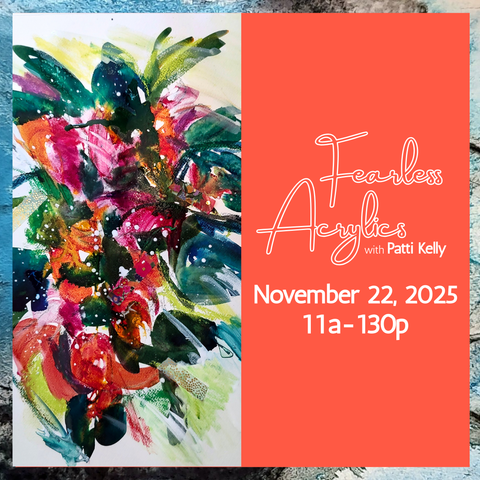 Fearless Acrylics with Patti Kelly