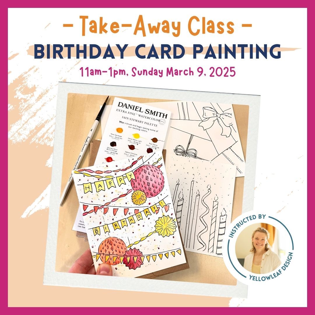 Take Away Class - Watercolor Brithday Cards with YellowLeaf Designs