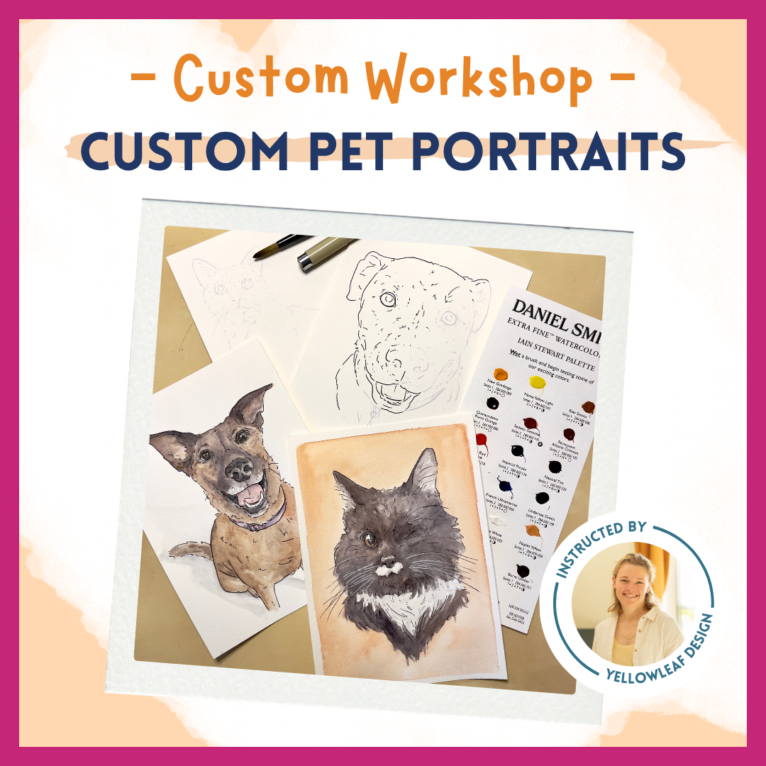 YELLOWLEAF DESIGN WATERCOLOR CUSTOM PET PORTRAITS (AUGUST 22)