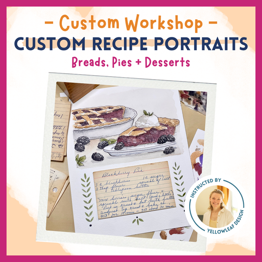 YELLOWLEAF DESIGN WATERCOLOR CUSTOM RECIPE: BAKED GOODS (JUNE 20)